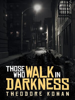 cover image of THOSE WHO WALK IN DARKNESS